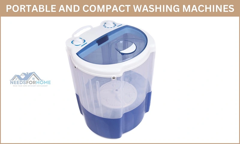 Portable and Compact Washing Machines