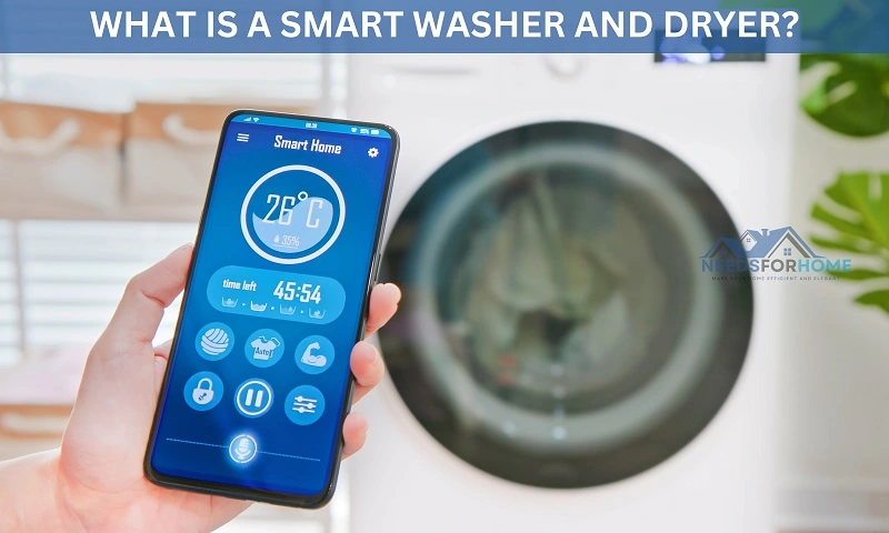 What is a Smart Washer and Dryer - Understanding Smart Laundry Appliances